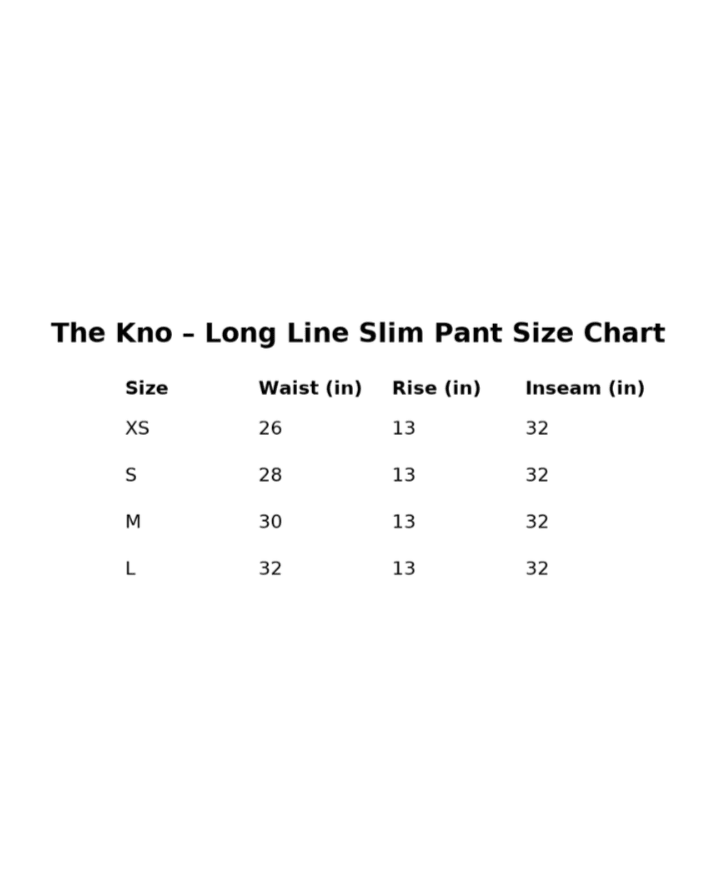 Long Line Slim Pant - THE KNO